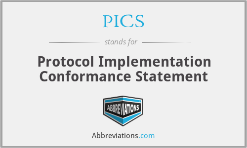 PICS - Protocol Implementation Conformance Statement