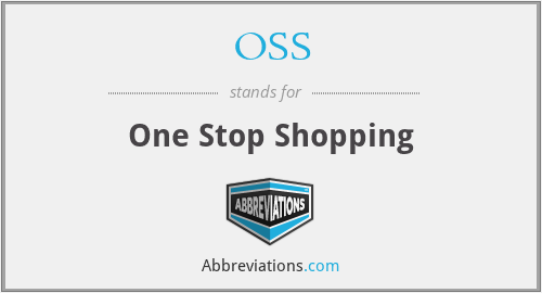 OSS - One Stop Shopping