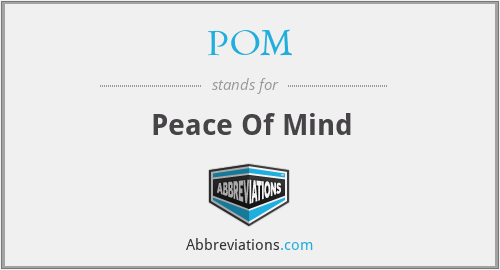 POM - Peace Of Mind