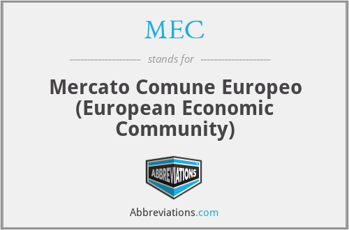 MEC - Mercato Comune Europeo (European Economic Community)