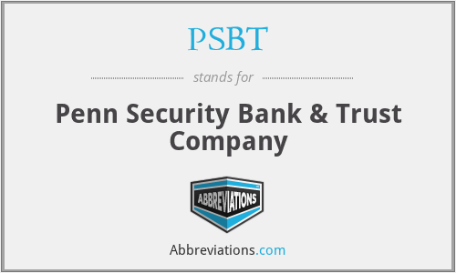 PSBT - Penn Security Bank & Trust Company