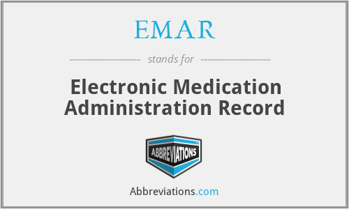 EMAR - Electronic Medication Administration Record