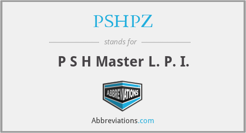 PSHPZ - P S H Master L. P. I.