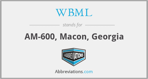WBML - AM-600, Macon, Georgia