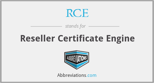 RCE - Reseller Certificate Engine