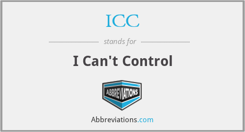 ICC - I Can't Control