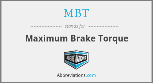 MBT - Maximum Brake Torque