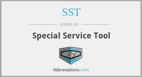 SST - Special Service Tool