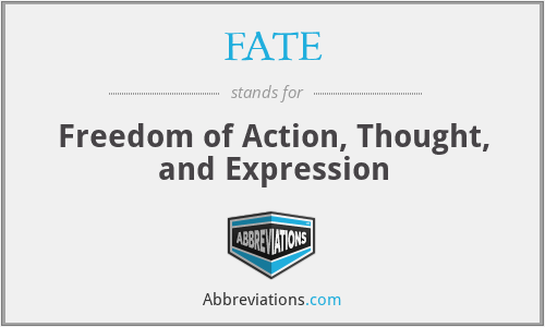 FATE - Freedom of Action, Thought, and Expression