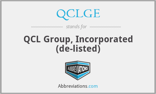 QCLGE - QCL Group, Incorporated (de-listed)