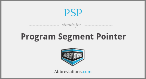 PSP - Program Segment Pointer