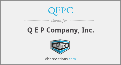 QEPC - Q E P Company, Inc.