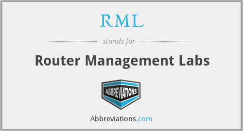 RML - Router Management Labs