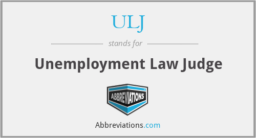ULJ - Unemployment Law Judge