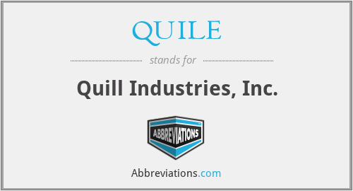 QUILE - Quill Industries, Inc.
