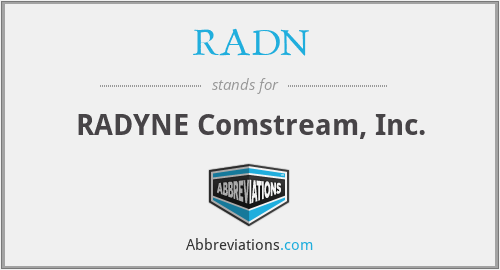 RADN - RADYNE Comstream, Inc.