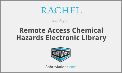 RACHEL - Remote Access Chemical Hazards Electronic Library