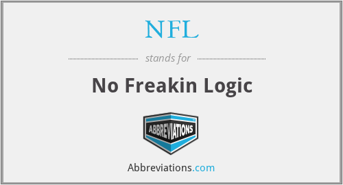 NFL - No Freakin Logic