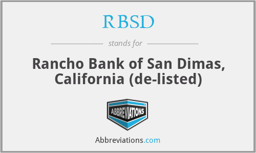 RBSD - Rancho Bank of San Dimas, California (de-listed)