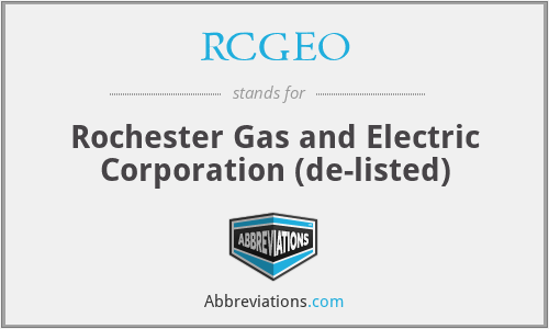 RCGEO - Rochester Gas and Electric Corporation (de-listed)