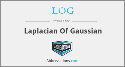 LOG - Laplacian Of Gaussian