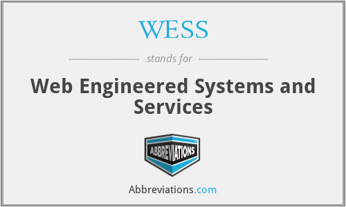 WESS - Web Engineered Systems and Services