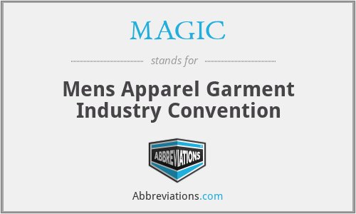 MAGIC - Mens Apparel Garment Industry Convention