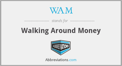 WAM - Walking Around Money