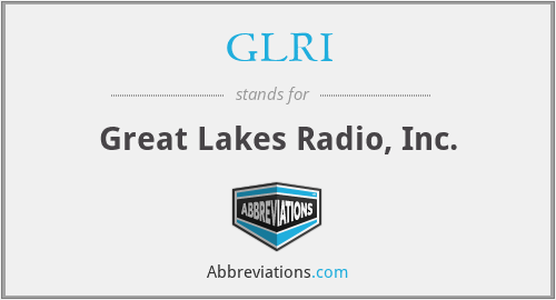 GLRI - Great Lakes Radio, Inc.