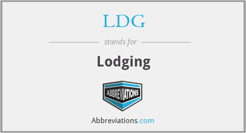 LDG - Lodging