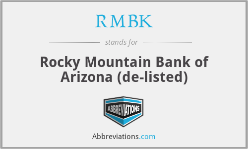 RMBK - Rocky Mountain Bank of Arizona (de-listed)