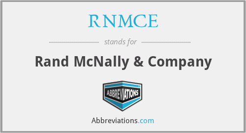 RNMCE - Rand McNally & Company