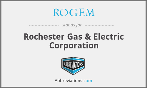 ROGEM - Rochester Gas & Electric Corporation