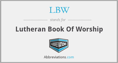 LBW - Lutheran Book Of Worship