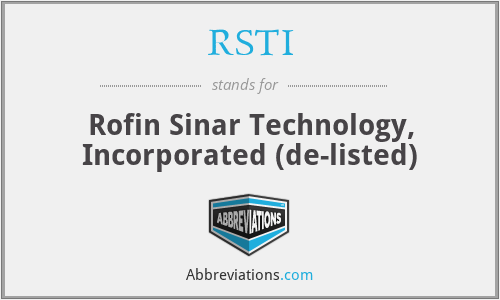 RSTI - Rofin Sinar Technology, Incorporated (de-listed)