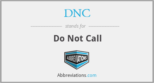 DNC - Do Not Call