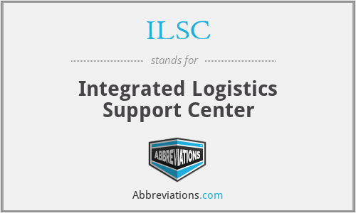 ILSC - Integrated Logistics Support Center