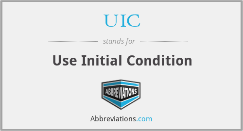 UIC - Use Initial Condition
