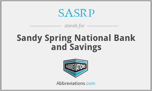 SASRP - Sandy Spring National Bank and Savings