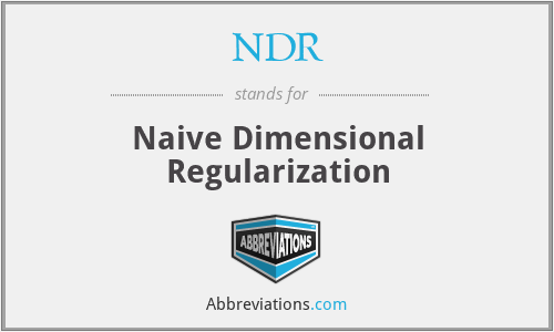 NDR - Naive Dimensional Regularization
