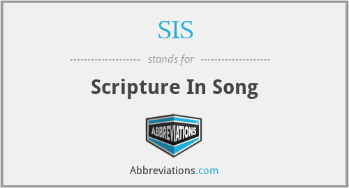 SIS - Scripture In Song