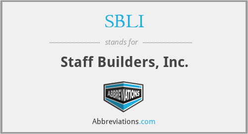 SBLI - Staff Builders, Inc.
