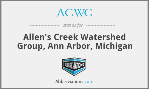 ACWG - Allen's Creek Watershed Group, Ann Arbor, Michigan