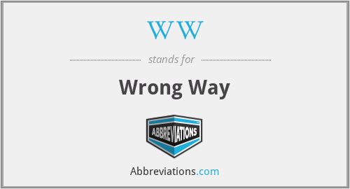 WW - Wrong Way