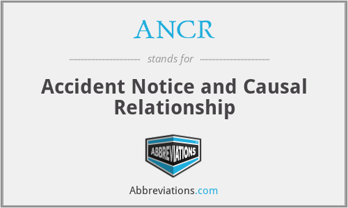 ANCR - Accident Notice and Causal Relationship