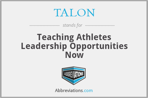 TALON - Teaching Athletes Leadership Opportunities Now