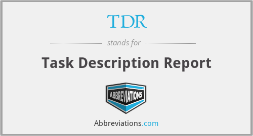 TDR - Task Description Report