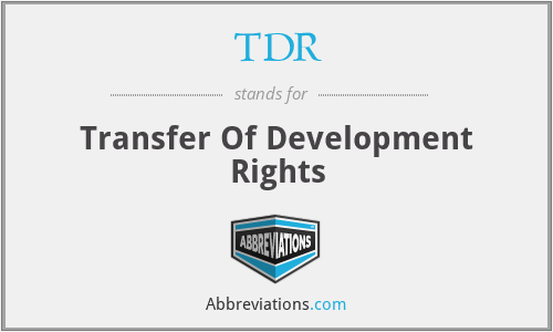 TDR - Transfer Of Development Rights