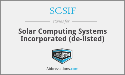 SCSIF - Solar Computing Systems Incorporated (de-listed)