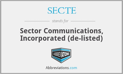 SECTE - Sector Communications, Incorporated (de-listed)
